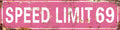 Sisu Couture's Awiszzz Vintage Metal Tin Sign Retro Speed Limit 69 - image 1